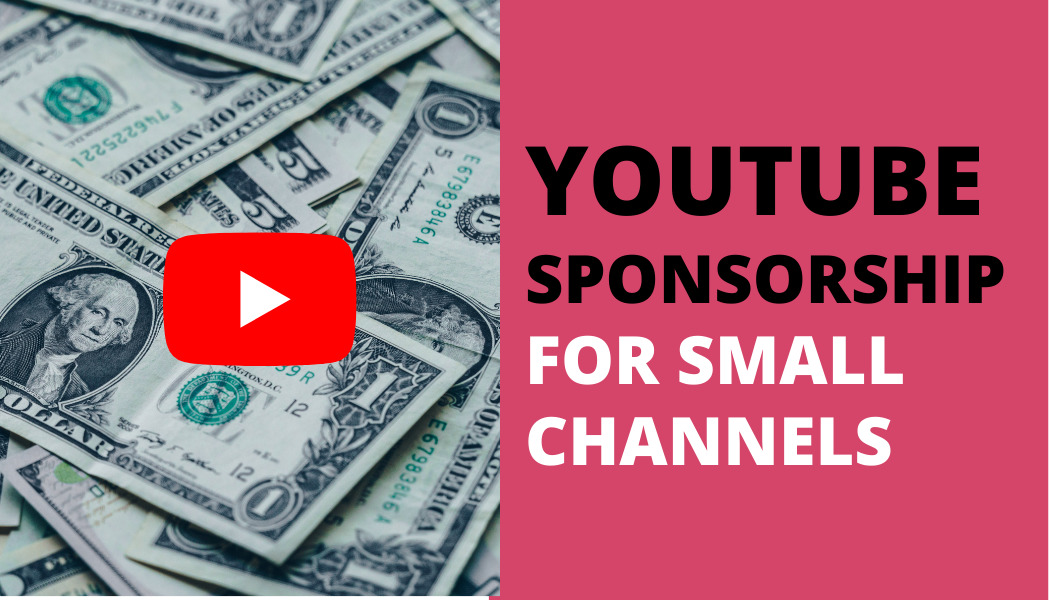 YouTube Sponsorship for Small Channels