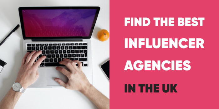 Find the Best Influencer Agencies in the UK