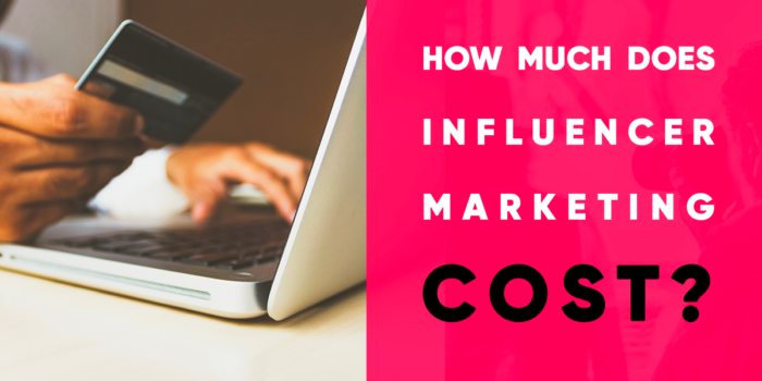How much does influencer marketing cost