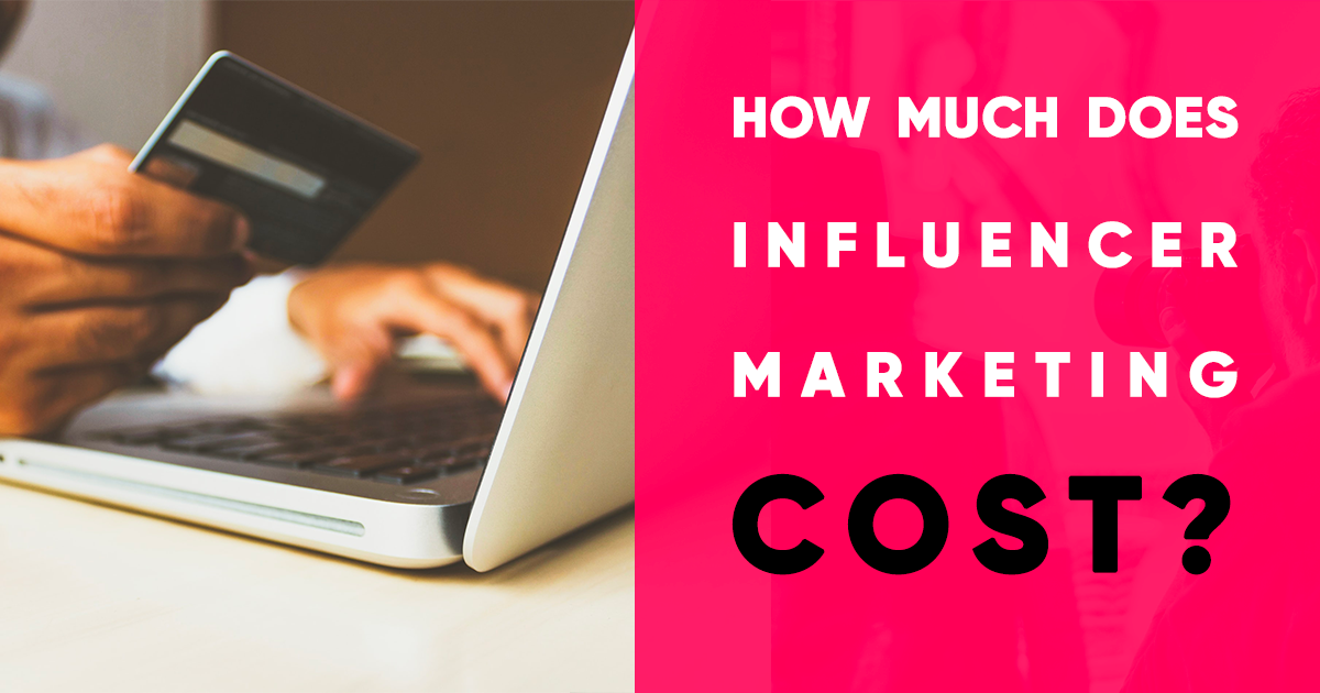 How much does influencer marketing cost