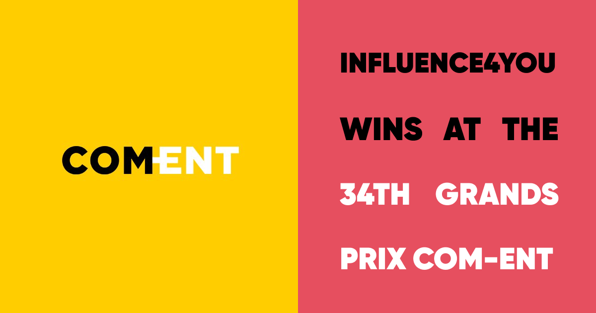 Influence4You wins at the 34th Grands Prix COM-ENT