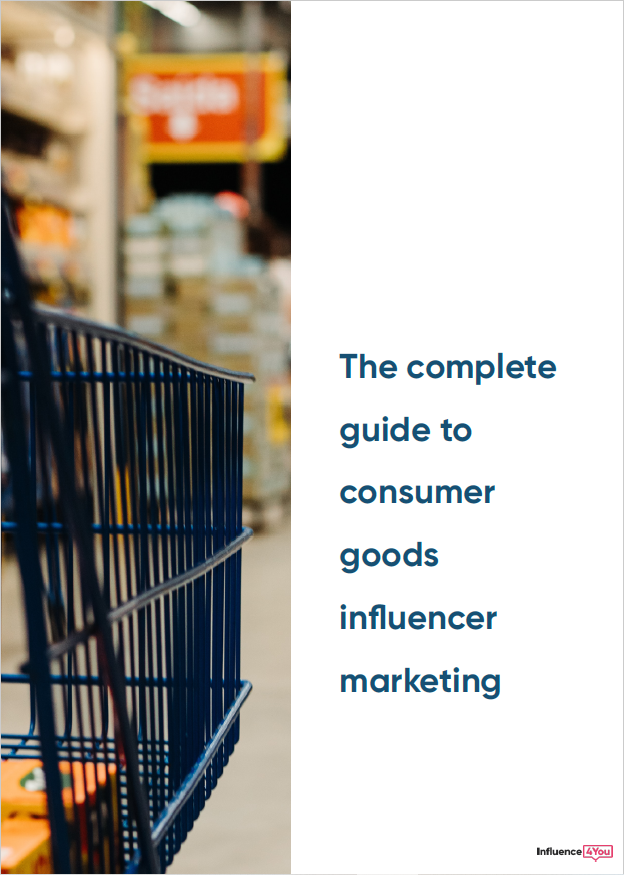 Guide Consumer Goods and Influencer Marketing