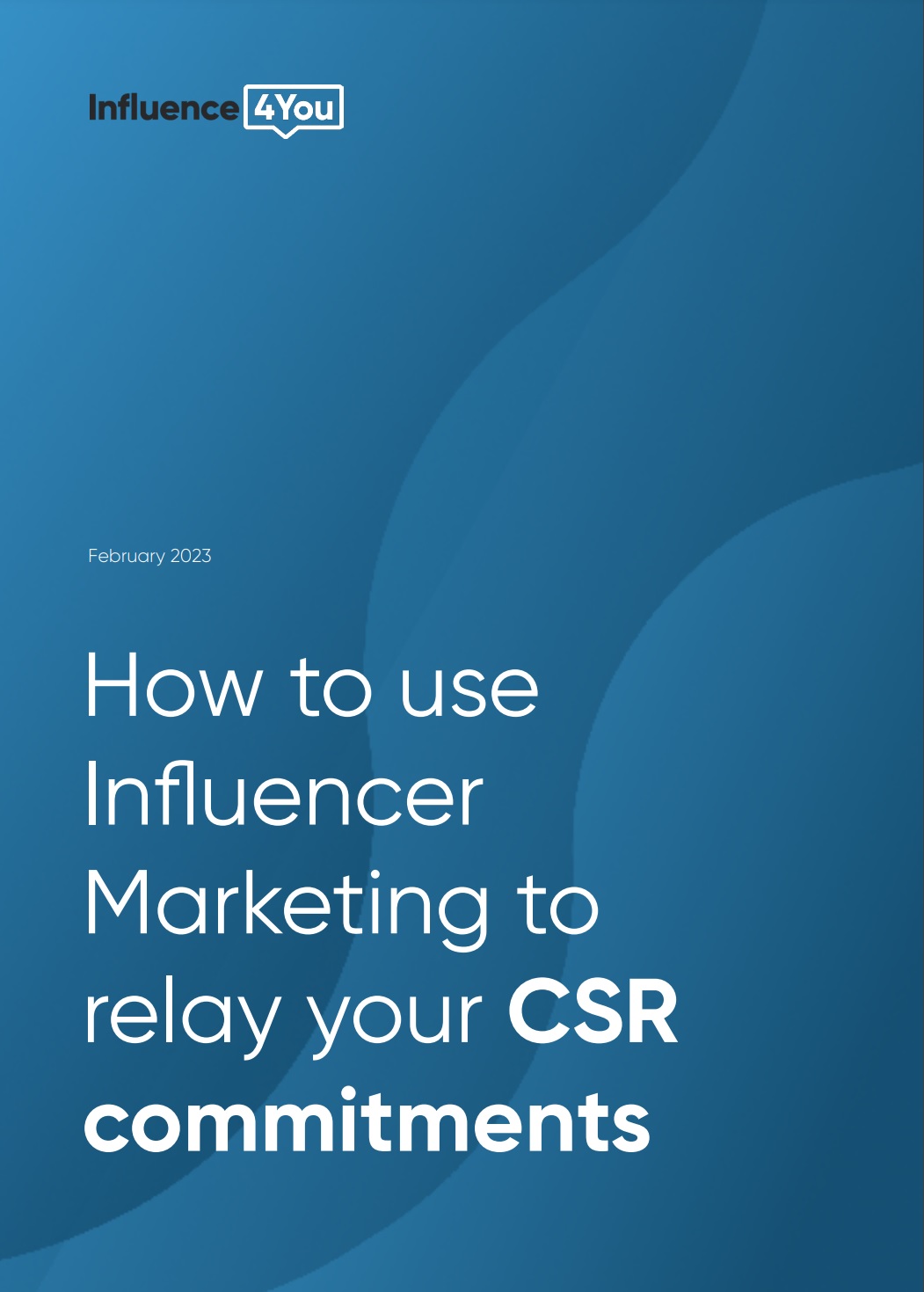 Guide How to use Influencer Marketing to relay your CSR (corporate social responsibility) commitments