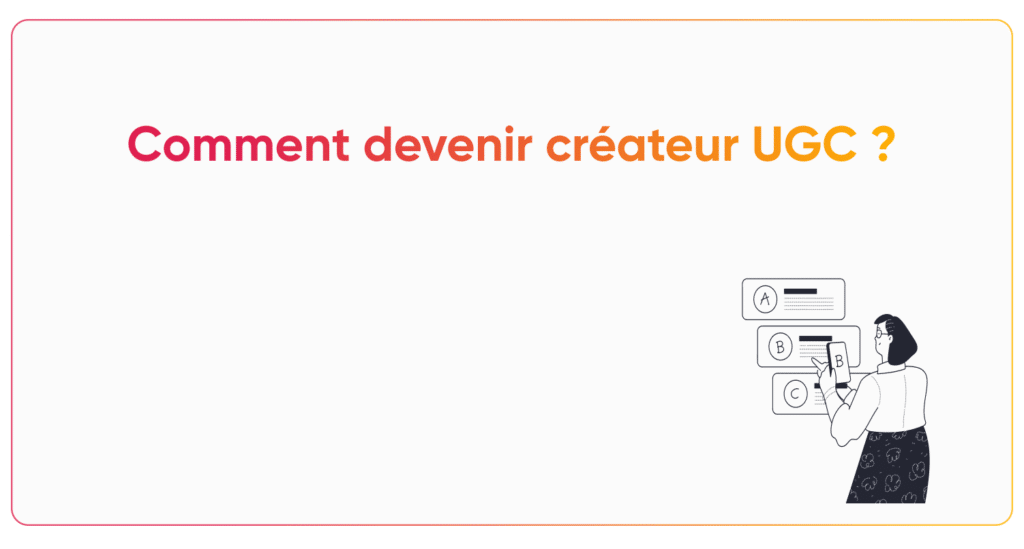 Comment devenir créateur UGC ?